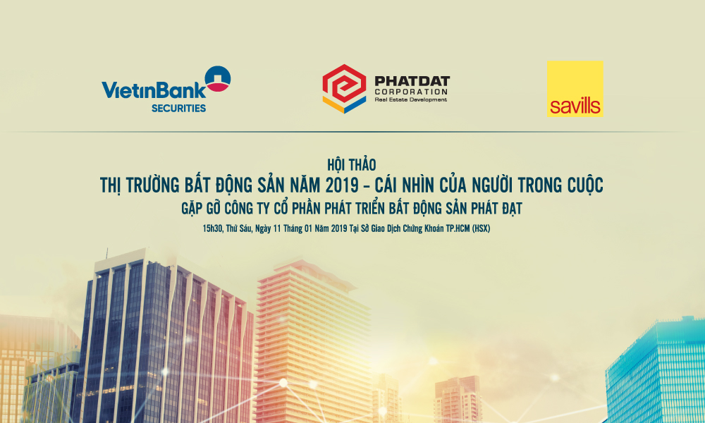 Hội thảo: Thị trường Bất động sản 2019 – Cái nhìn của người trong cuộc