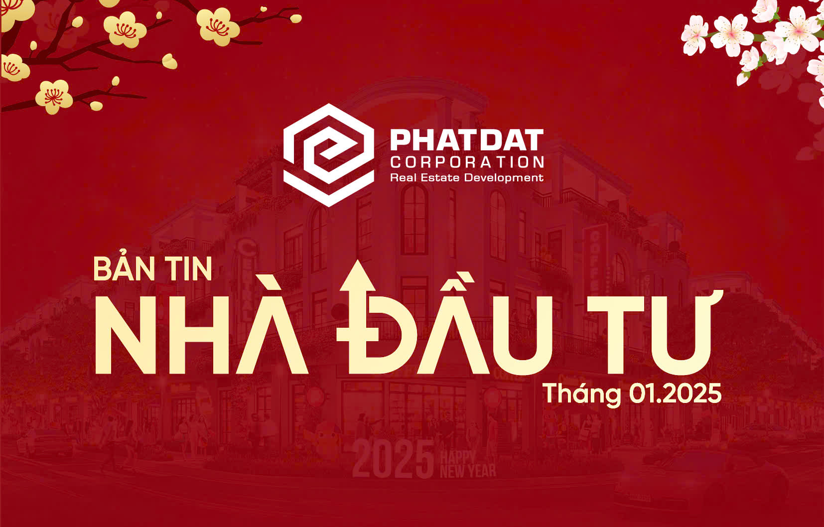 Bản tin PDR tháng 1/2025: Kỳ vọng bứt phá cùng chu kỳ BĐS mới
