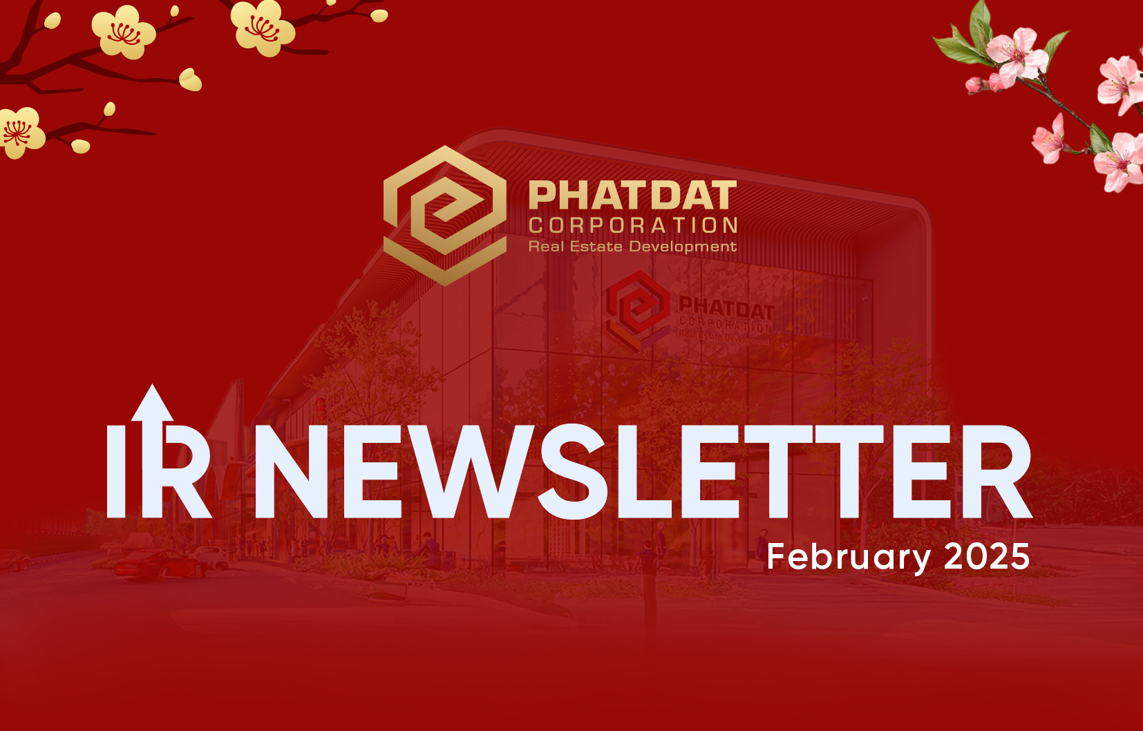 PDR February 2025 Newsletter: Phat Dat Seizes Opportunities for Sustainability