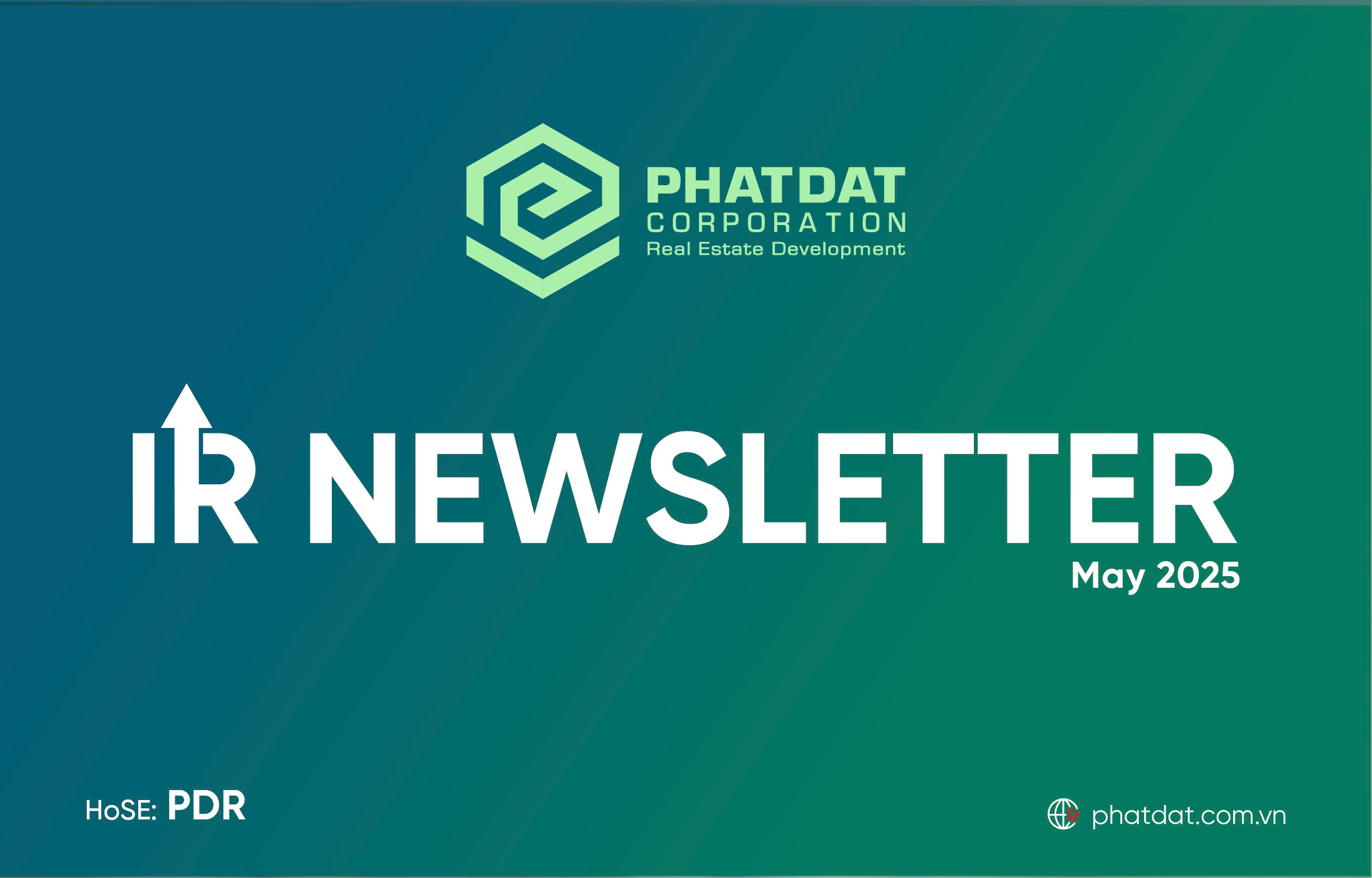 May 2025 IR Newsletter: Phat Dat strengthens its presence in Binh Duong