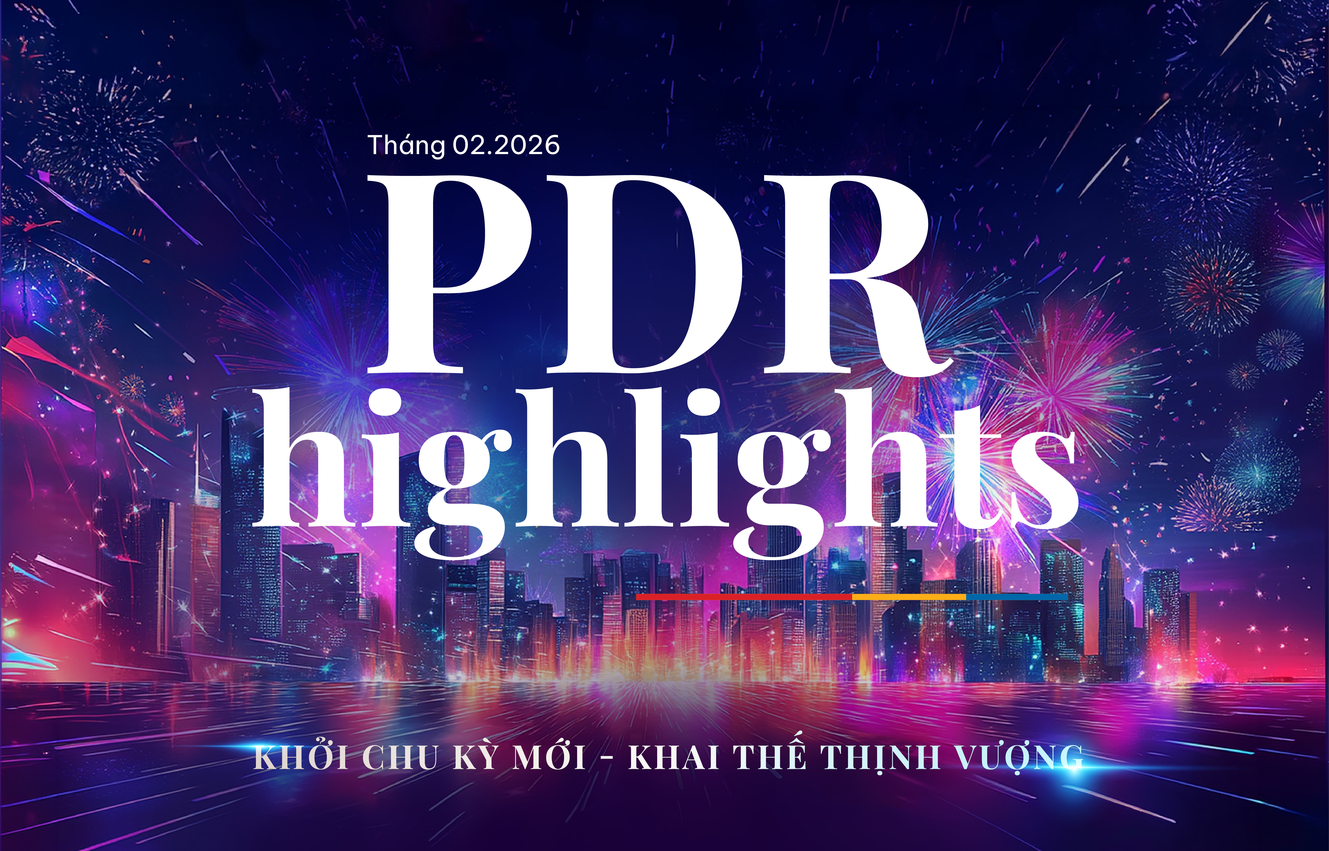 PDR Highlights - Feb 2026 Internal Newsletter: Entering a New Cycle – Shaping a Prosperous Future