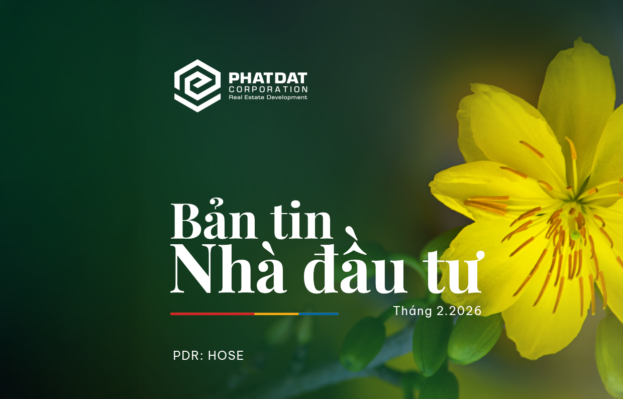 Bản tin Nhà đầu tư tháng 02/2026: Khởi đầu năm mới với nhiều dấu ấn chiến lược